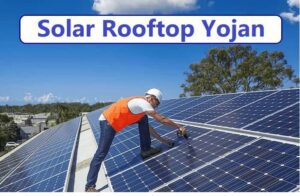 Government Solar Roof Top Yojana