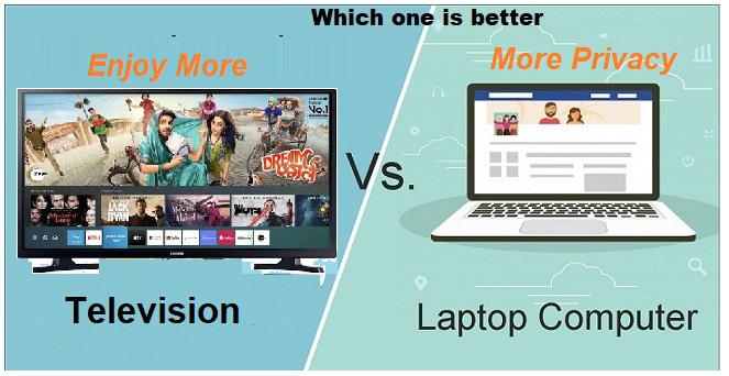 Laptop and TV which one is better hometechgrow
