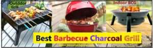 Best barbecue charcoal Grills for cooking