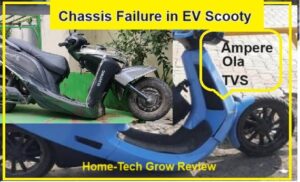 Chassis failure of EV scooter ola, TVS, Ampere